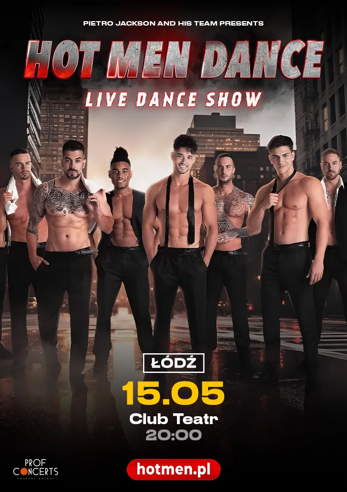 Hot Men Dance, Łódź, 15 maja 2026