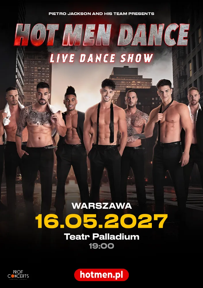 Hot Men Dance, Warszawa, 16 maja 2027