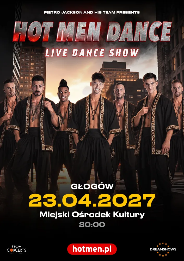 Hot Men Dance, Głogów, 23 kwietnia 2027